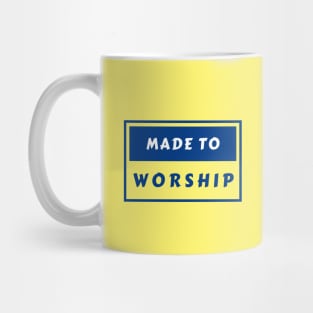 Made To Worship | Christian Typography Mug